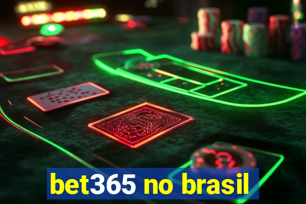 bet365 no brasil